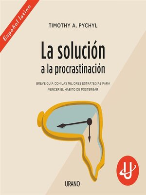 cover image of La solución a la procrastinación